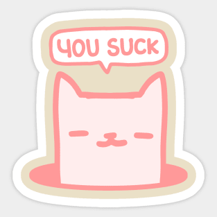 You Suck Sticker